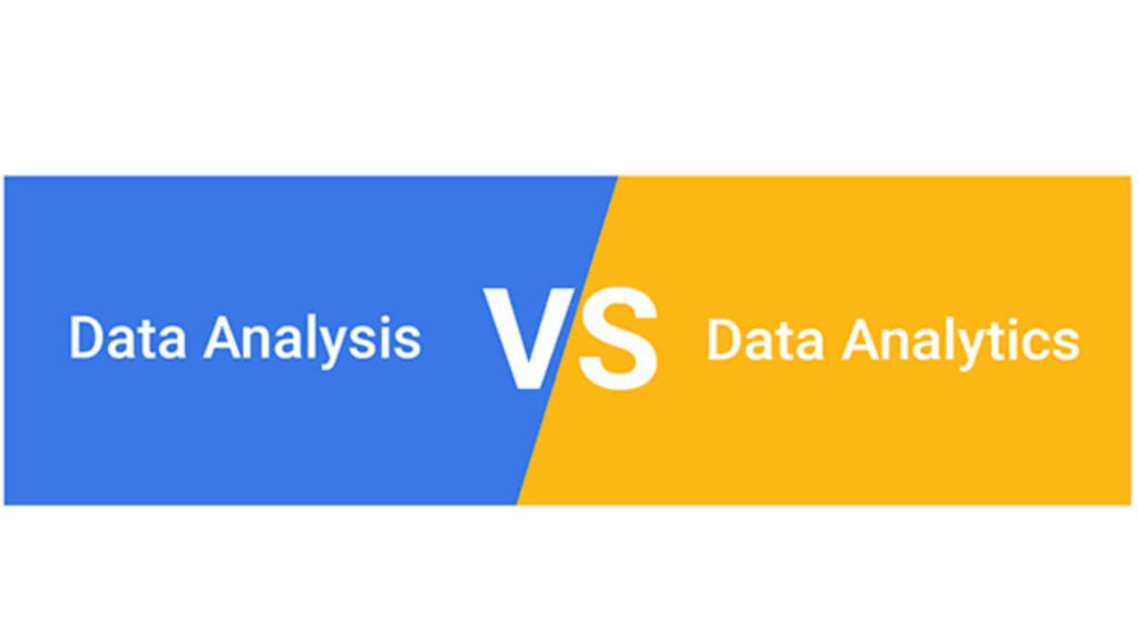 Differences and Similarities Between Data Analytics and Data Analysis